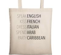 Speak English Kiss French Dress Italian Spend Arabe Party Caraïbes Naturel Ecologique Coton Tote Bag Beige