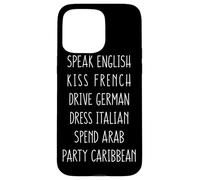 Speak English Kiss French Spring Break Funny Party Gift Coque pour iPhone 15 Pro Max