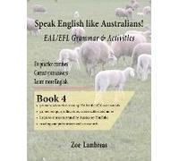 Speak English Like Australians! English Skills - Speak, Read, Write Textbook 4