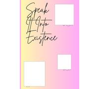 Speak It Into Existence-An affirmation journal for women: "Positive Declarations To Transform Your Mindset