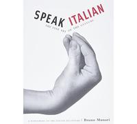 Speak Italian: The Fine Art of the Gesture