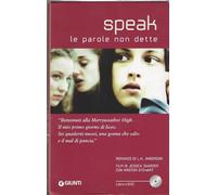 Speak. Le parole non dette. Con DVD