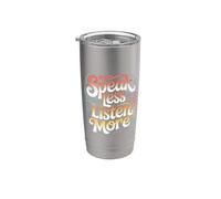 Speak Less Listen More Sagesse minimaliste |- Gobelet isotherme en acier inoxydable double paroi