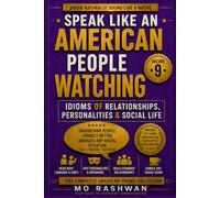 SPEAK LIKE AN AMERICAN: People Watching: Master American Idioms for Relationships, Personalities, Social Life, Dating, Friendship, and Human Behavior