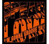 Speak Low - I'm Gonna Groove Ya [Import]