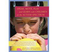 Speak, Move, Play and Learn With Children on the Autism Spectrum