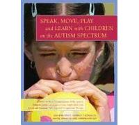Speak, Move, Play And Learn With Children On The Autism Spectrum