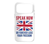 Speak Now Or Forever Lose Your Freedom - Free Speech UK Coque pour iPhone 17 Pro Max