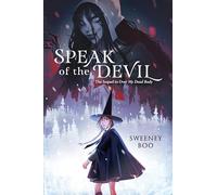 Speak of the Devil: A Witchy Graphic Novel - A Thrilling Young Adult Sequel of Dark Secrets and Ancient Revenge