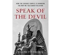 Speak of the Devil - Laycock Joseph P. Assistant Professor of Religious Studies Assistant Professor of Religious Studies Texas State University - Oxford U Laycock Joseph P. Assistant Professor of Reli