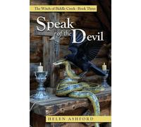 Speak of the Devil: The Witch of Biddle Creek Book Three