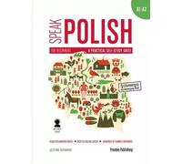 Speak Polish 1 A practical self-study guide - Justyna Bednarek (Fremdsprachen auf Englisch)