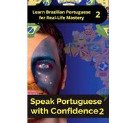 Speak Portuguese with Confidence 2