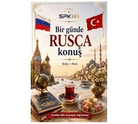 Speak Russian in one day: Easy Russian Phrases and Daily Conversations for Turkish Speakers Travel, Shopping, Hotels and Real-Life Communication