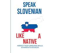 Speak Slovenian like a Native