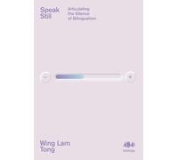 Speak Still: Articulating the Silence of Bilingualism