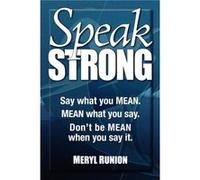 Speak Strong by Meryl Runion Meryl Runion (Auteur)