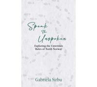 Speak the Unspoken: Exploring the Unwritten Rules of North Norway