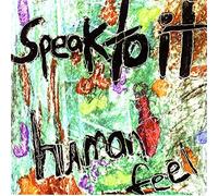 Speak To It by Human Feel (2002-06-02)
