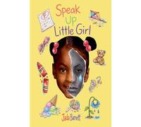 Speak Up Little Girl