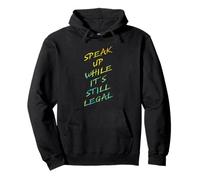 Speak Up While It's Still Legal - Free Speech Grunge Graphic Sweat à Capuche