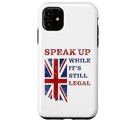 Speak Up - While It's Still Legal: Free Speech UK Coque pour iPhone 11