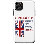 Speak Up - While It's Still Legal: Free Speech UK Coque pour iPhone 11 Pro Max