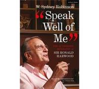 Speak Well of Me by W. Sydney Robinson W. Sydney Robinson (Auteur)