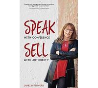 Speak With Confidence Sell With Authority