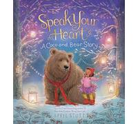 Speak Your Heart: A Coco and Bear Story