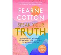 Speak Your Truth: The Sunday Times top ten bestseller