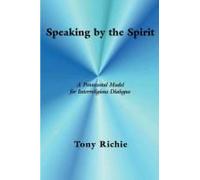 Speaking By The Spirit: A Pentecostal Model For Interreligious Dialogue