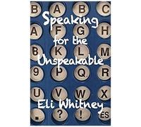 Speaking For The Unspeakable