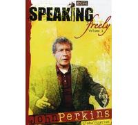 Speaking Freely: Volume 1: John Perkins