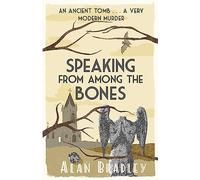 Speaking from Among the Bones: The gripping fifth novel in the cosy Flavia De Luce series