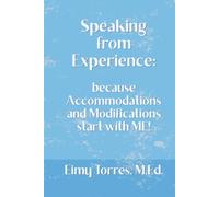 Speaking From Experience: because Accommodations and Modifications start with Me!