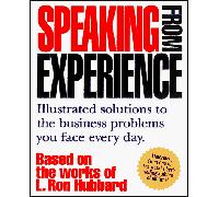 Speaking from Experience: Illustrated Solutions to the Business Problems You Face Everyday