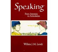 Speaking: From Intention to Articulation