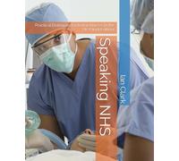 Speaking NHS: Practical Dialogues for Indian Nurses in the UK (Hindi Edition)
