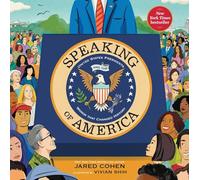 Speaking of America: United States Presidents and the Words That Changed History