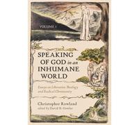 Speaking Of God In An Inhumane World, Volume 1