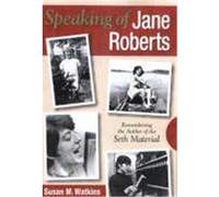 Speaking of Jane Roberts Susan M. Watkins (Auteur)