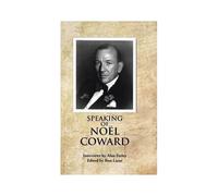 Speaking Of Noel Coward