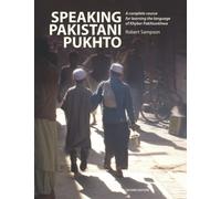 Speaking Pakistani Pukhto: A complete course for learning the language of Khyber Pakhtunkhwa