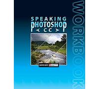 Speaking Photoshop Cc Workbook