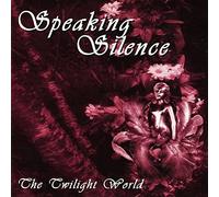 Speaking Silence - The Twilight World