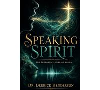 Speaking Spirit: The Prophetic Power of Sound