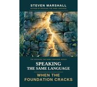 Speaking the Same Language: When the Foundation Cracks