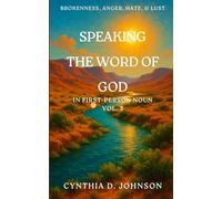 SPEAKING THE WORD OF GOD IN FIRST PERSON NOUN Vol. 3