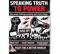 Speaking Truth To Power: A critical thinking learning pack recommended for learners aged 13-16